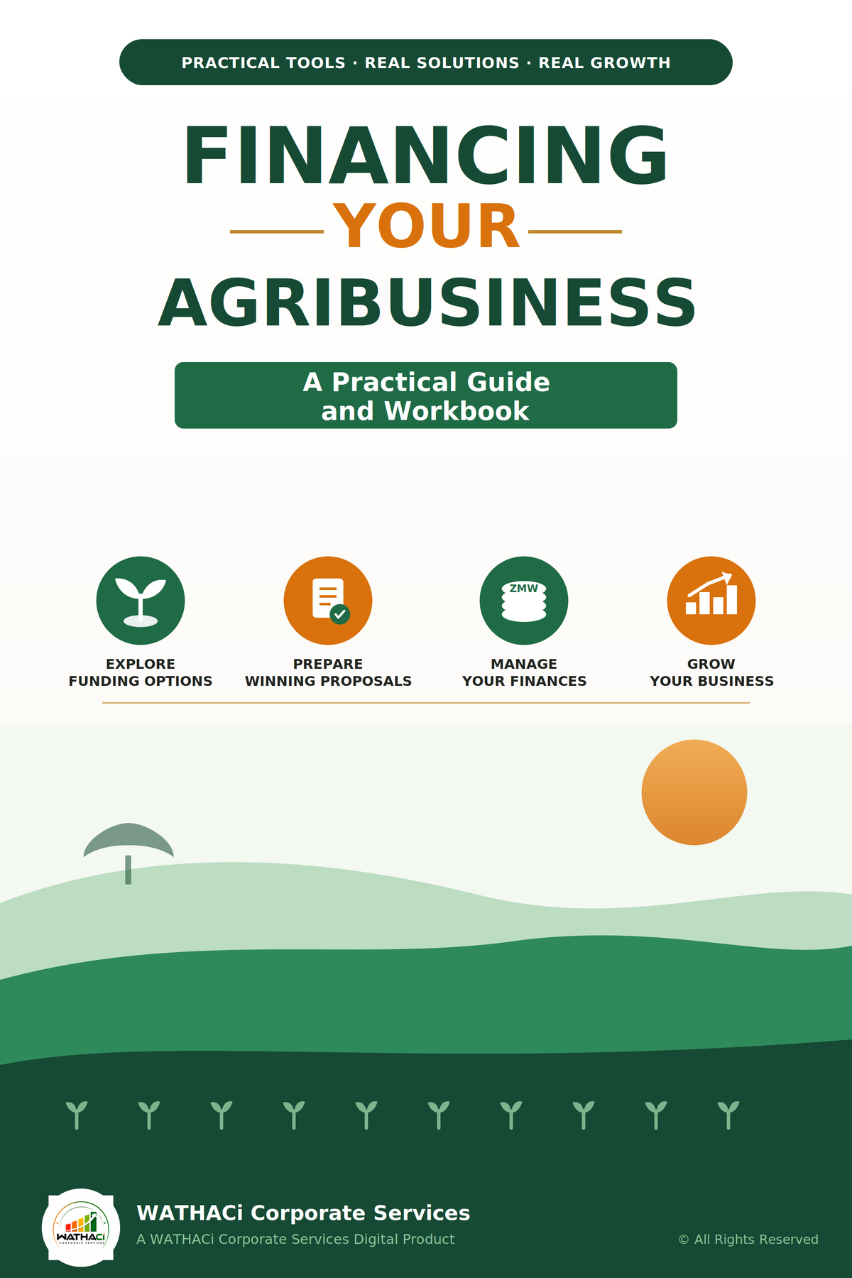 Financing Your Agribusiness: A Practical Guide and Workbook
