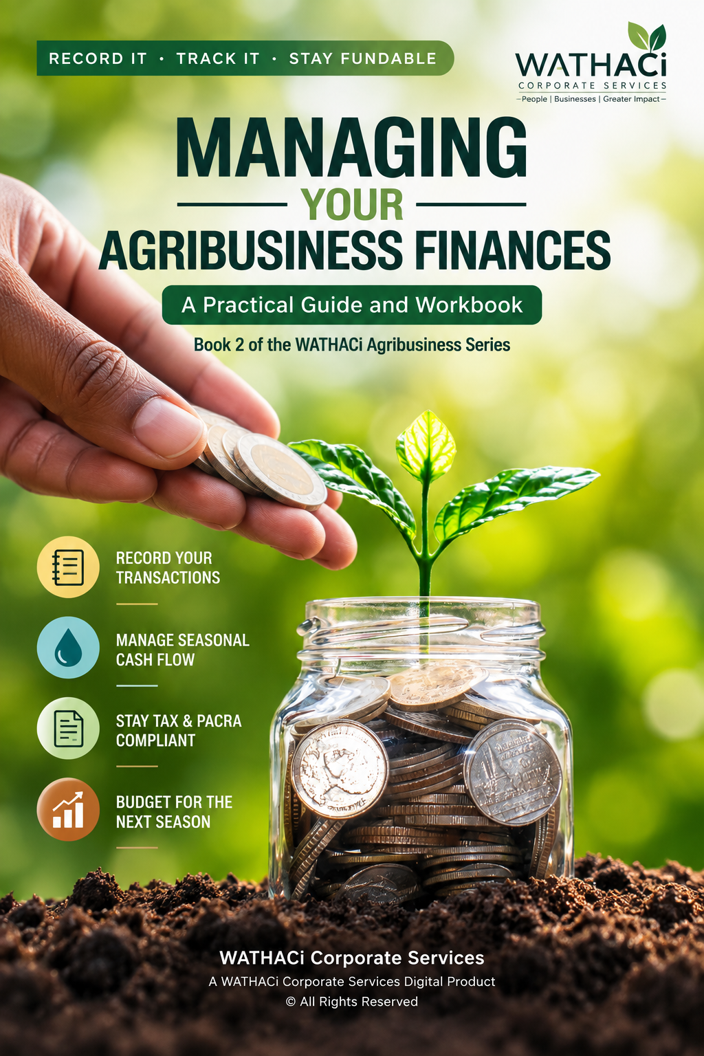 Managing Your Agribusiness Finances: A Practical Guide and Workbook – WATHACi Corporate Services
